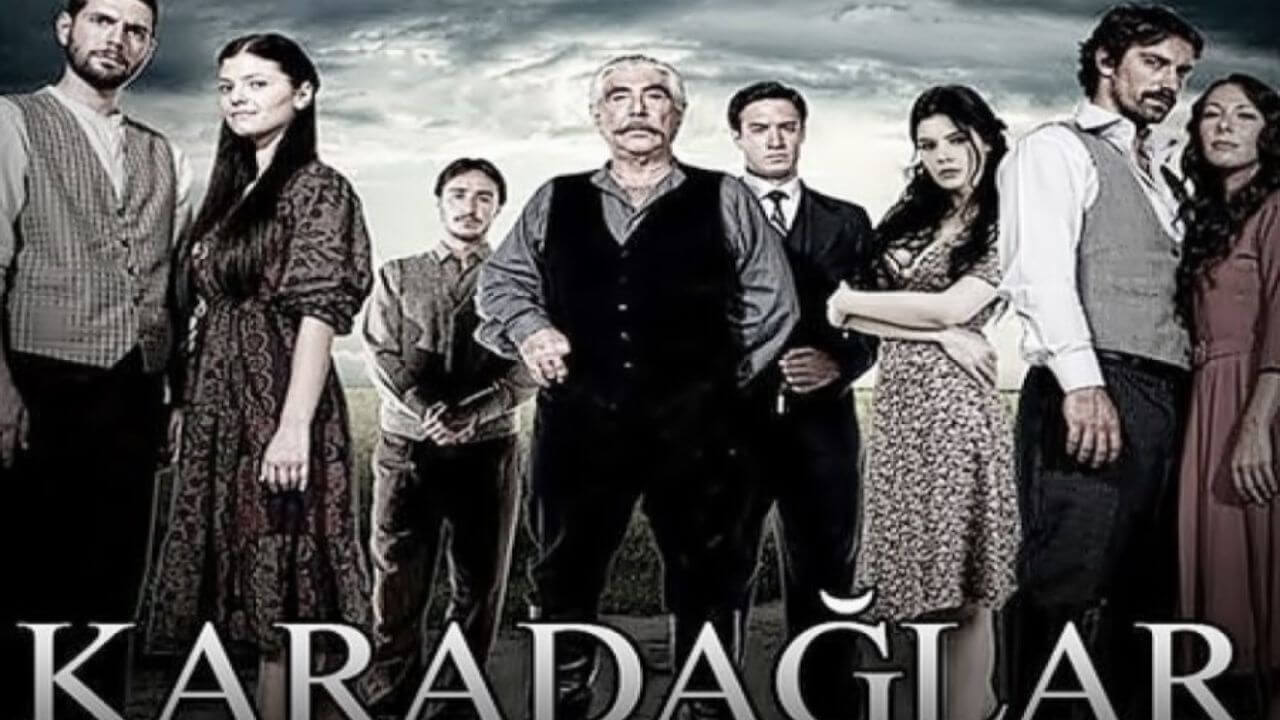 Karadaglar Serie Turca Trama e Cast